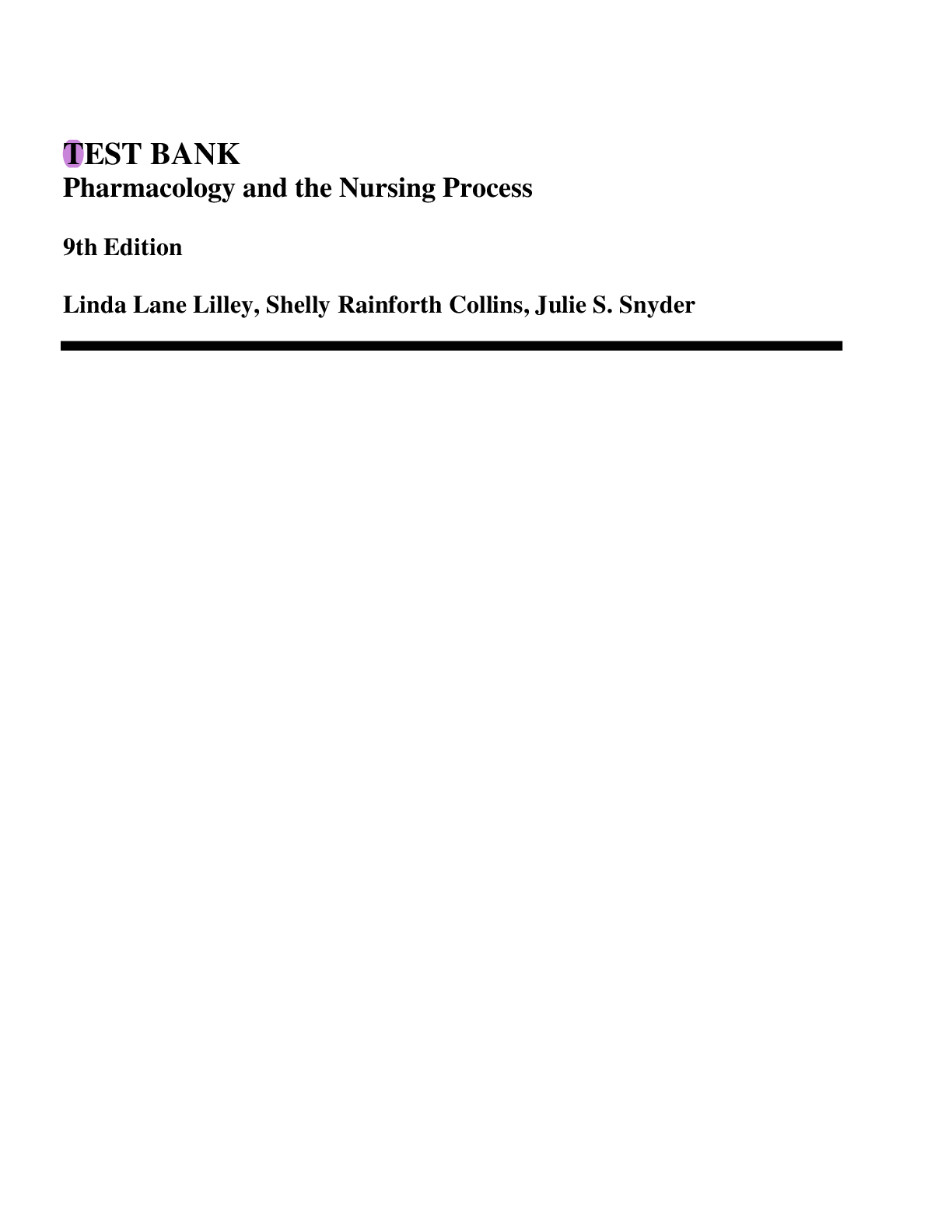 TEST BANK Pharmacology and the Nursing Process 9th Edition by Linda Lane Lilley