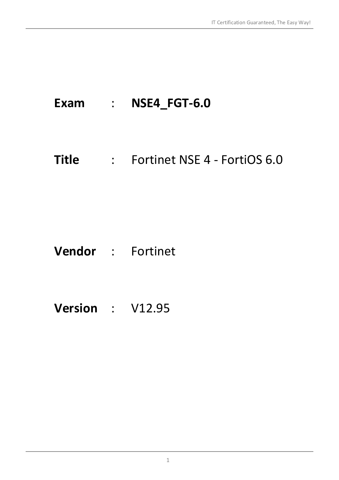 Fortinet NSE 4 - FortiOS 6.0 EXAM : Version : V12.95