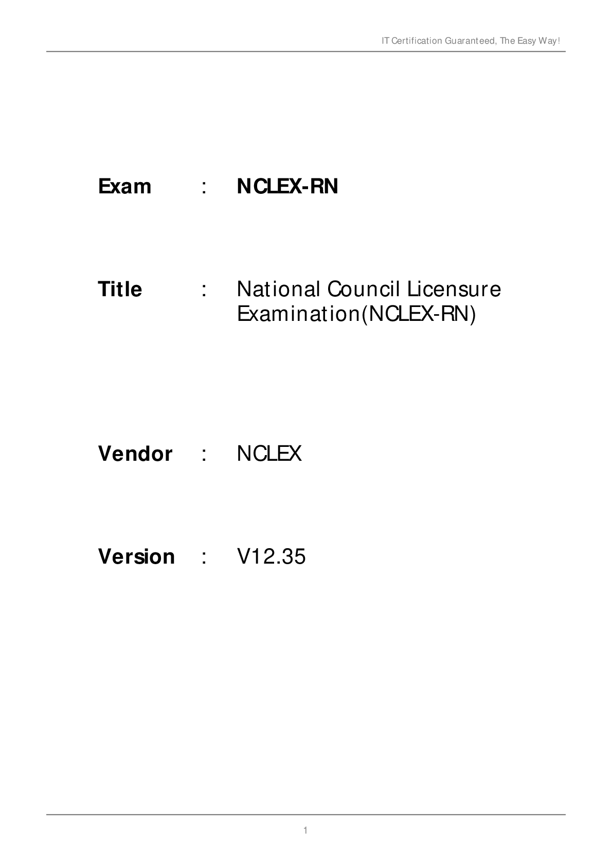 National Council Licensure Examination(NCLEX-RN) Version : V12.35