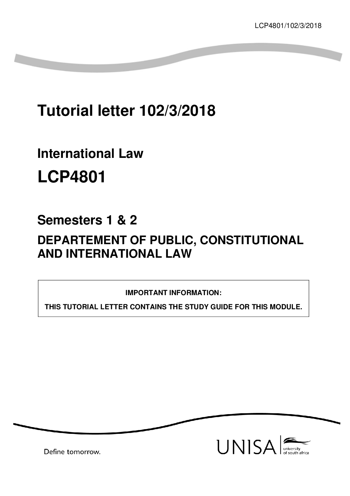 DEPARTEMENT OF PUBLIC, CONSTITUTIONAL AND INTERNATIONAL LAW Semesters 1 & 2