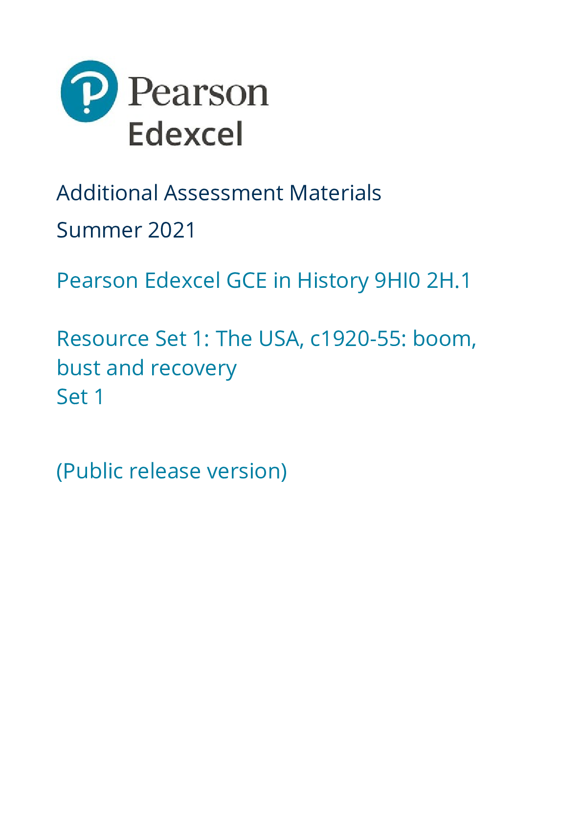 Pearson Edexcel GCE in History 9HI0 2H.1 Resource Set 1: The USA, c1920-55: boom, bust and recovery Set 1