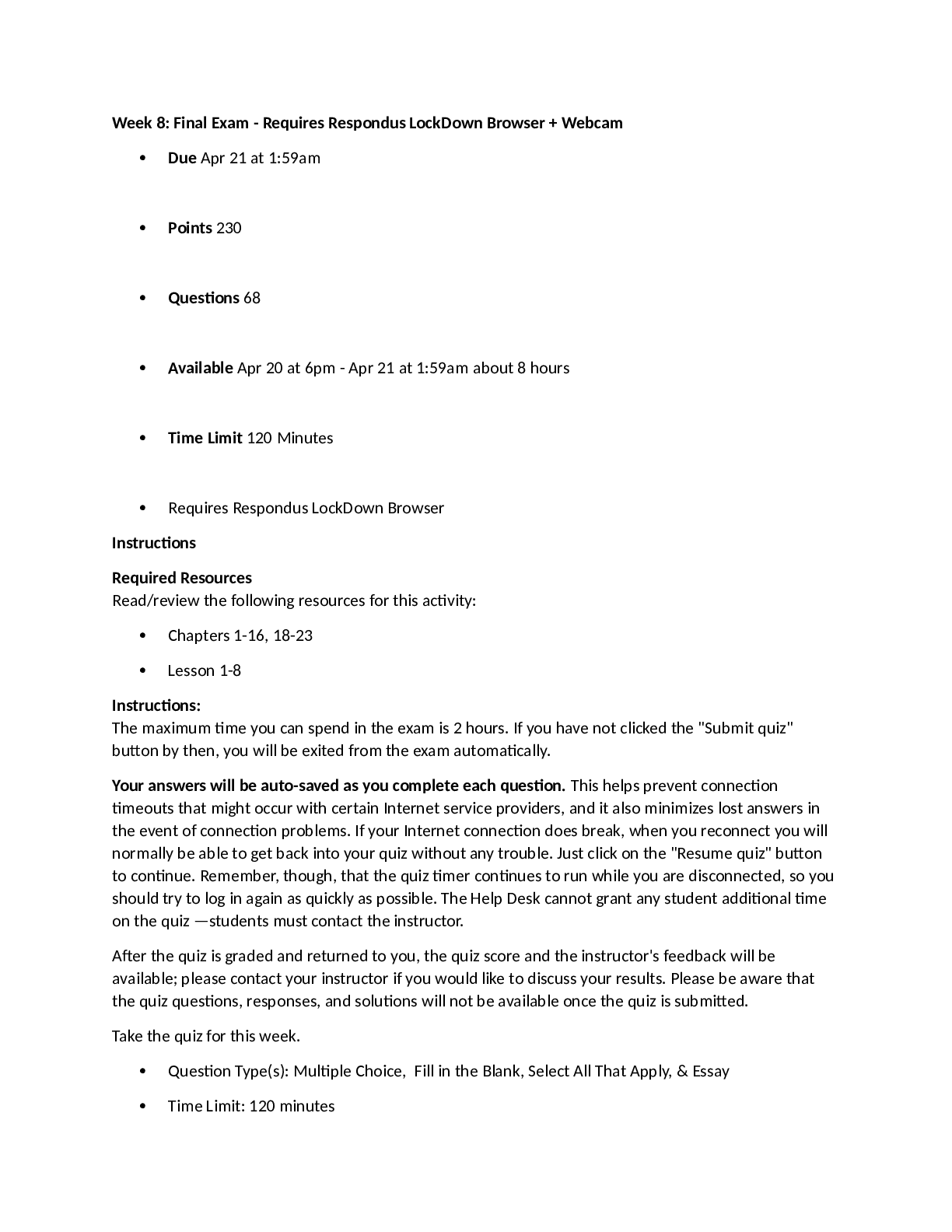 Final Exam - Requires Respondus LockDown Browser + Webcam (Week 8)