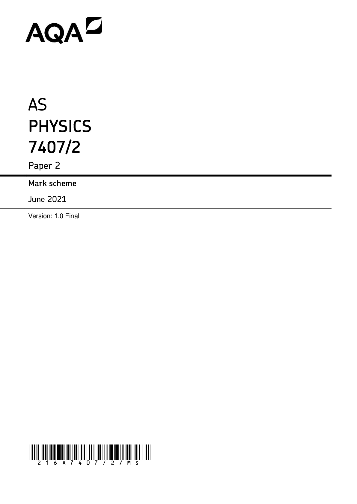 AS PHYSICS 7407/2 Paper 2 Mark scheme June 2021 Version: 1.0 Final