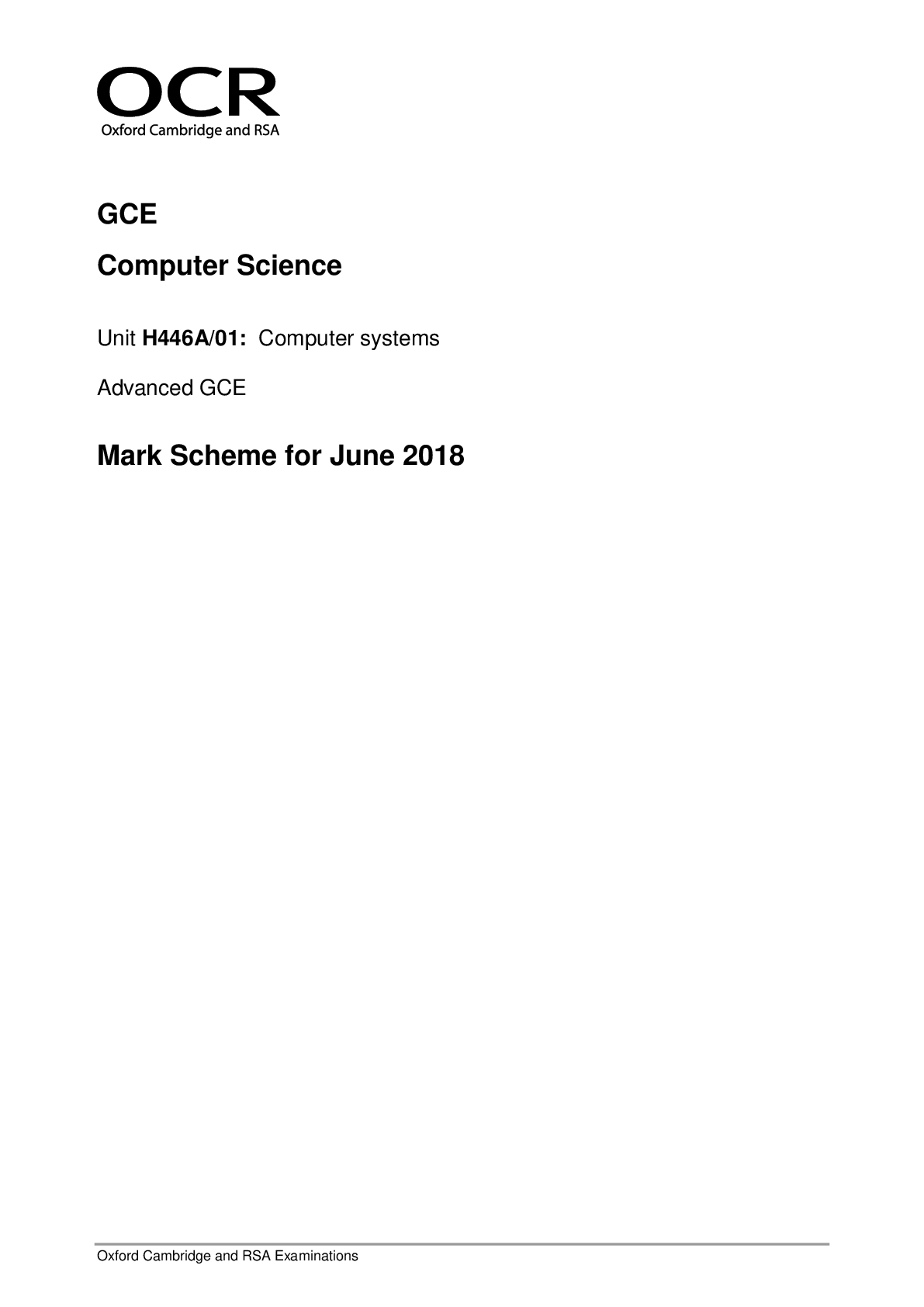 GCE Computer Science Unit H446A/01:     Mark Scheme for June 2018