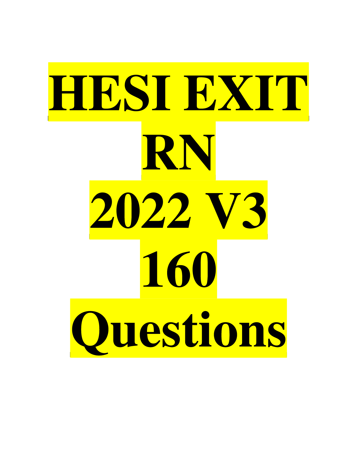 HESI EXIT RN 2022 V3 - 160 Questions & Verified Answers (PDF)