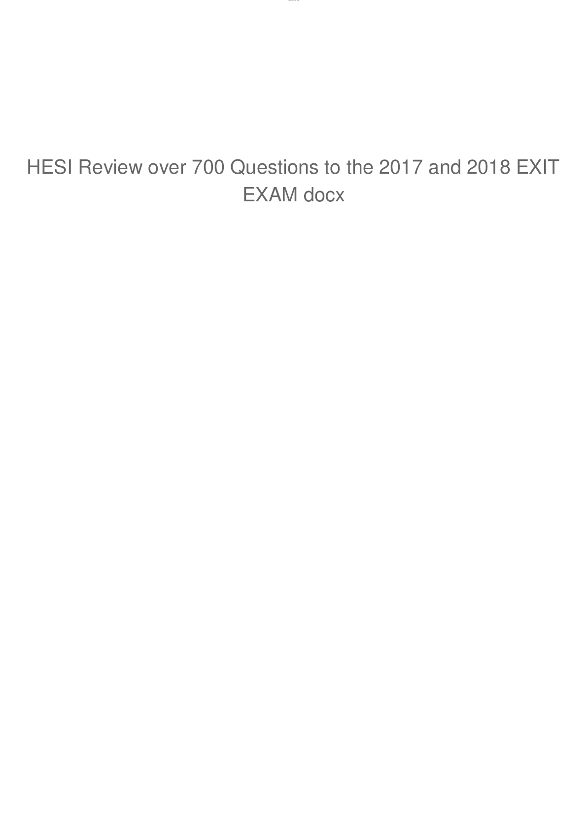 HESI Review over 700 Questions to the 2017 and 2018 EXIT EXAM