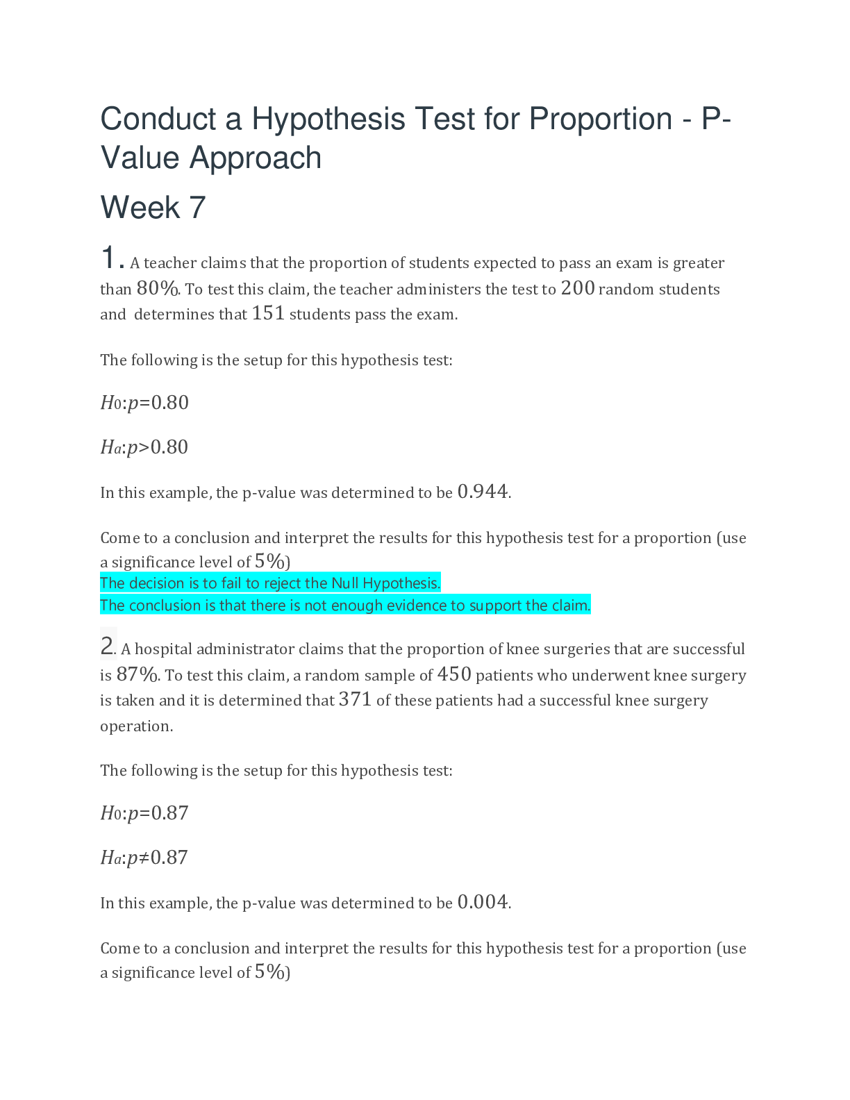Conduct a Hypothesis Test for Proportion  P Value Approach Week 7