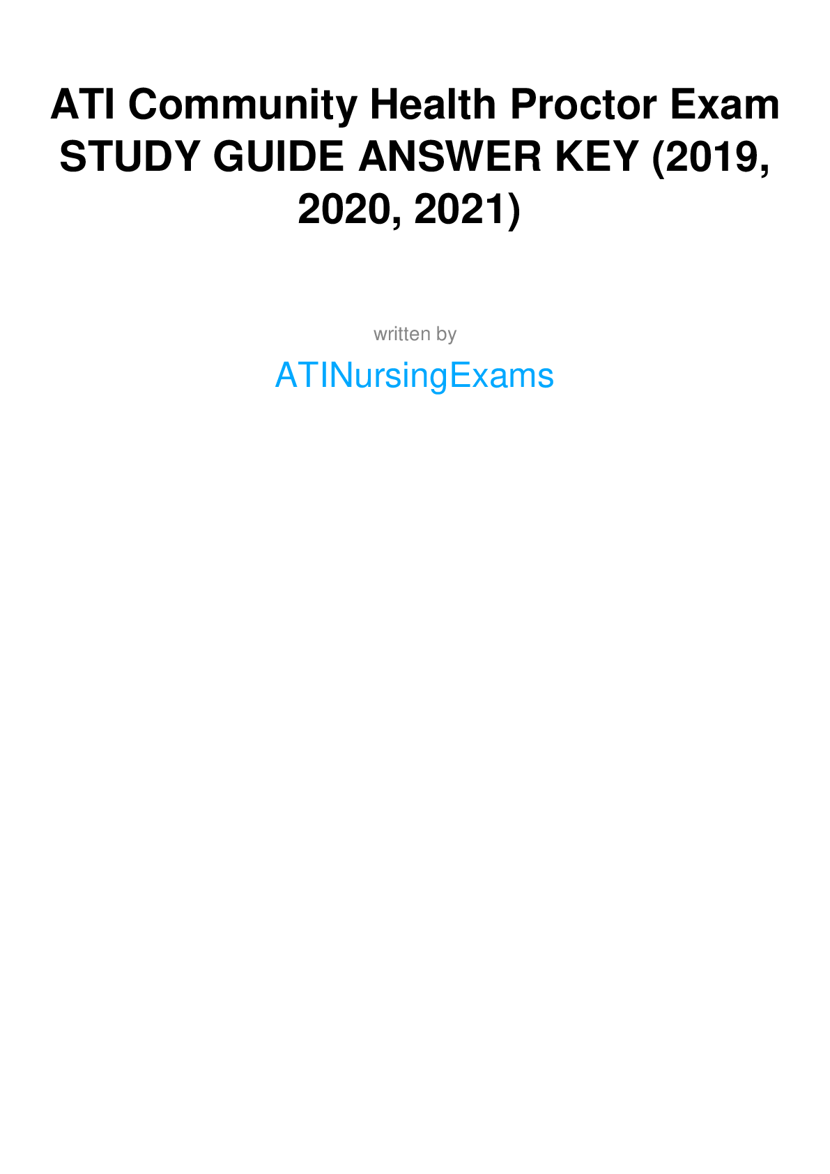 ATI Community Health Proctor Exam STUDY GUIDE ANSWER KEY (2019, 2020, 2021)