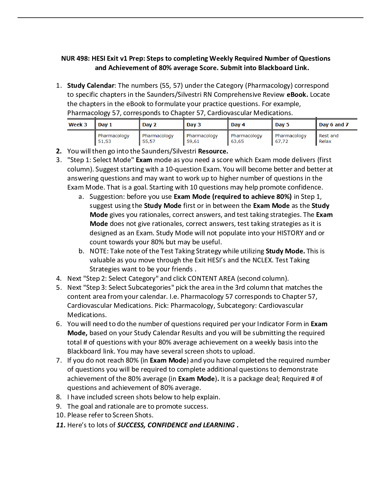 HESI Exit v1 Prep (NUR 498) Steps to completing Weekly Required Number of Questions and Achievement of 80% average Score