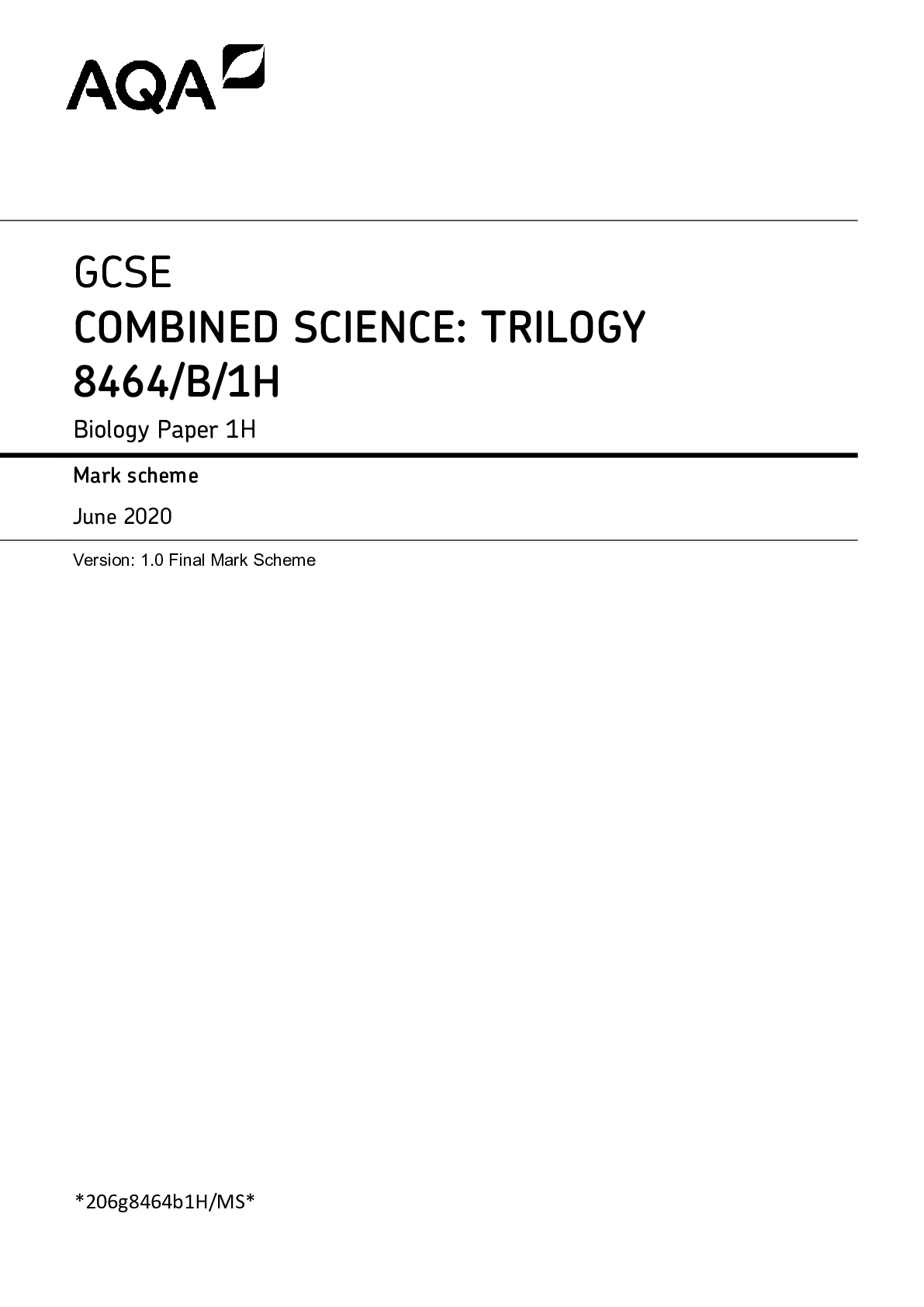 GCSE COMBINED SCIENCE TRILOGY 8464/B/1H Biology Paper 1H Mark scheme June 2020