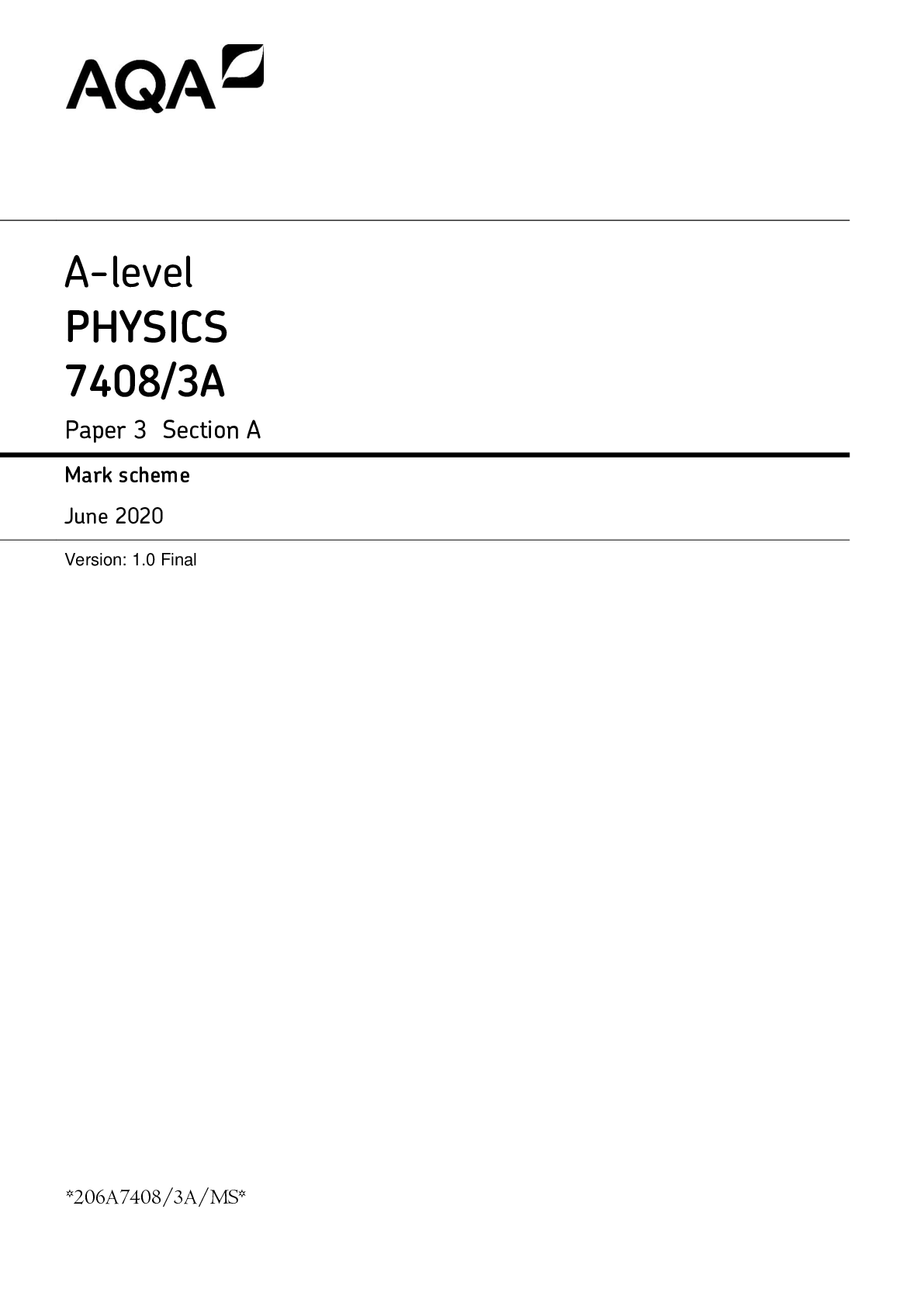 A-level PHYSICS 7408/3A Paper 3 Section A Mark scheme June 2020