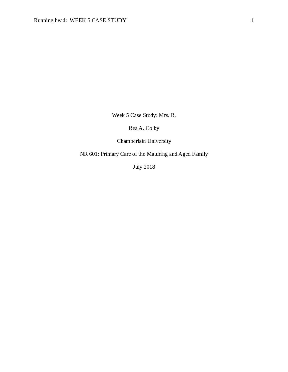 WEEK 5 CASE STUDY Primary Care of the Maturing and Aged Family (NR 601)
