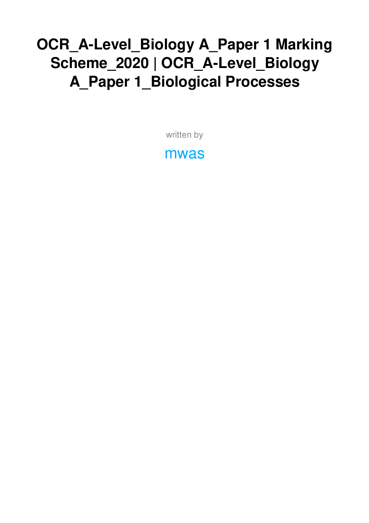 OCR A-LEVEL BIOLOGY A PAPER 1 MARKING SCHEME BIOLOGICAL PROCESSES 2020