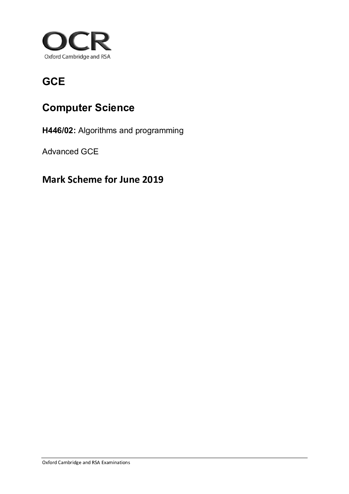 Advanced GCE Mark Scheme  for Computer Science H446/02 Algorithms and programming (June 2019)