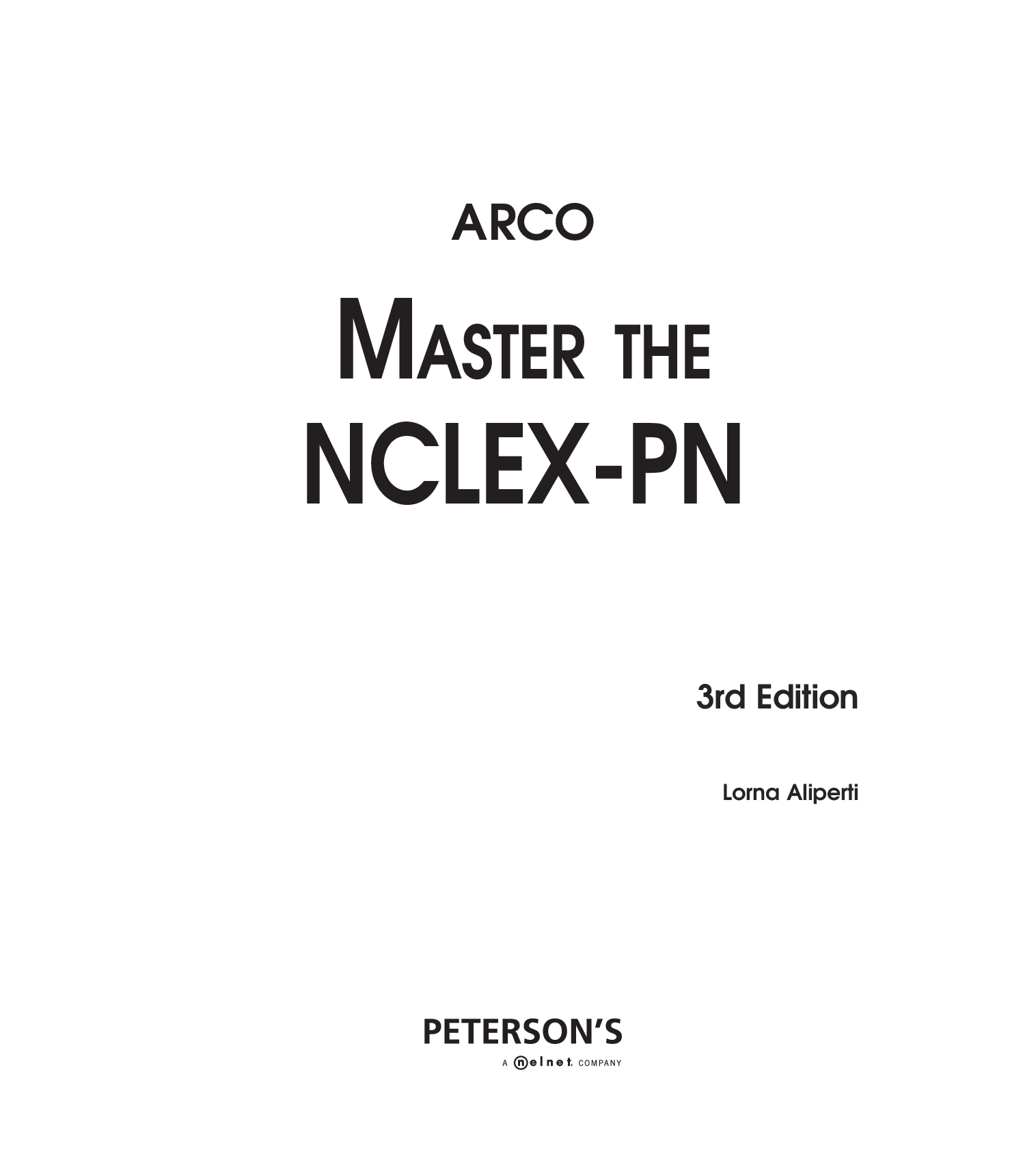 ARCO M ASTER THE NCLEX-PN 3rd Edition Lorna Aliperti